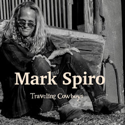 Traveling Cowboys - Mark Spiro