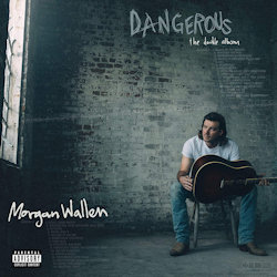 Dangerous - The Double Album - Morgan Wallen