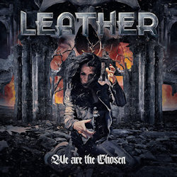 We Are The Chosen - Leather