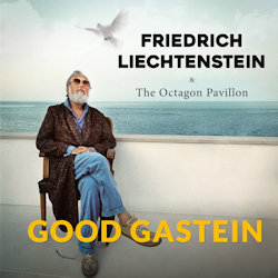 Good Gastein - Friedrich Liechtenstein + the Ocatgon Pavillon