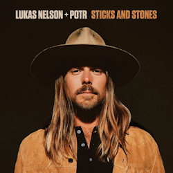 Sticks And Stones - {Lukas Nelson} + {Promise Of The Real}