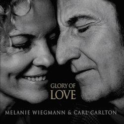 Glory Of Love - {Melanie Wiegmann} + {Carl Carlton}
