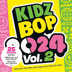 Kidz Bop 2024 - Vol. 2 - Kidz Bop Kids