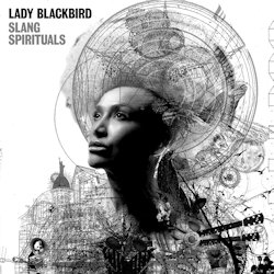 Slang Spirituals - Lady Blackbird