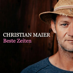 Beste Zeiten - Christian Maier
