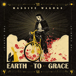 Earth To Grace - Massive Wagons