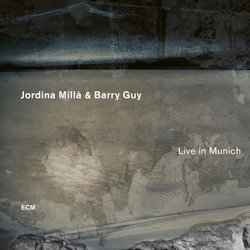 Live In Munich - Jordina Milla + Barry Guy