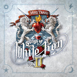 Songs Of White Lion - Vol. II. - Mike Tramp
